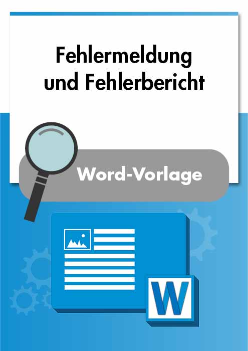 Vorlage, Checkliste: Fehlermeldung Und Fehlerbericht | VOREST AG