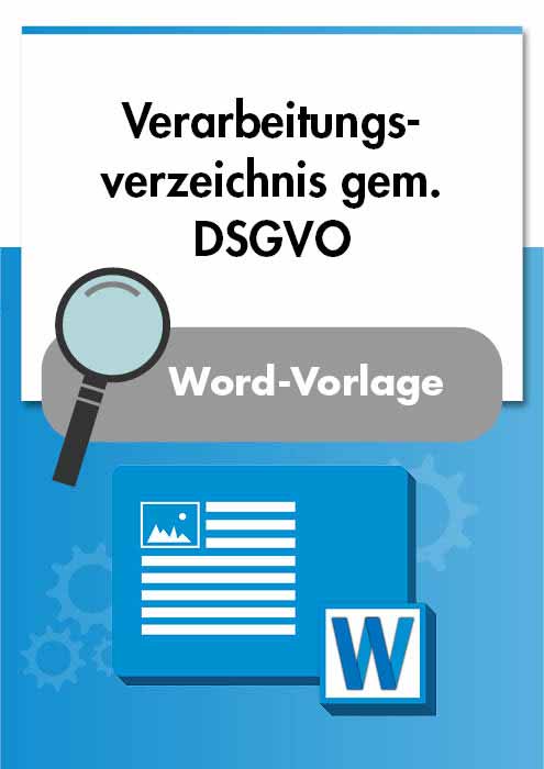 Vorlage DSGVO Verarbeitungsverzeichnis Datenschutz Grundverordnung ...